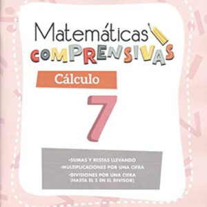 MATEMATICAS COMPRENSIVAS. CALCULO 7