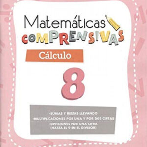 MATEMATICAS COMPRENSIVAS. CALCULO 8