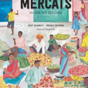 Mercats, un món per descobrir