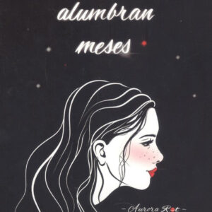 VERSOS QUE ALUMBRAN MESES