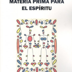 MATERIA PRIMA PARA EL ESPÍRITU