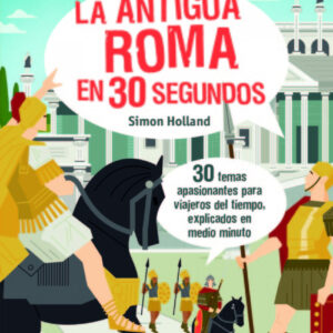 30 segundos. Antigua Roma