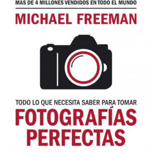 Todo lo que necesitas saber para tomar fotografías perfectas