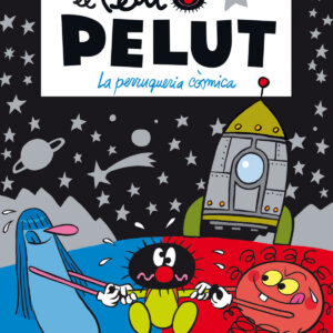 Petit Pelut 12. La perruqueria còsmica