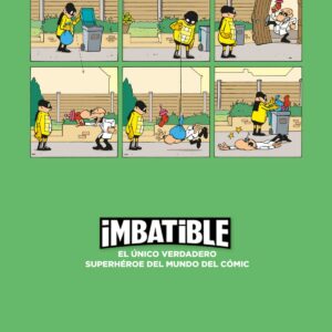 Imbatible 2. Superhéroe de proximidad