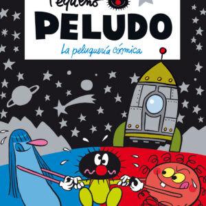 Pequeño Peludo 12. La peluquería cósmica