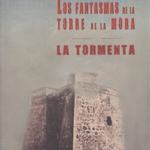 LOS FANTASMAS DE LA TORRE DE LA MORA