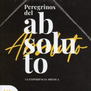 PEREGRINOS DEL ABSOLUTO