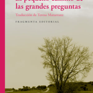 El pequeño camino de las grandes preguntas