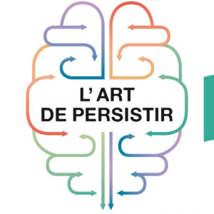 L'art de persistir