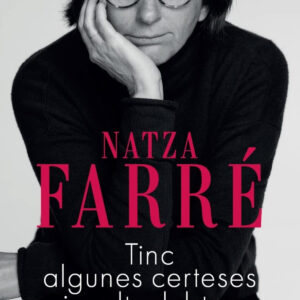 TINC ALGUNES CERTESES I MOLTS DUBTES