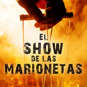 EL SHOW DE LAS MARIONETAS