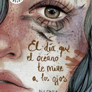 El día que el océano te mire a los ojos