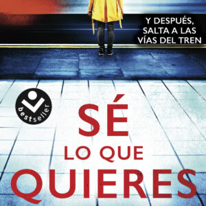 Sé lo que quieres