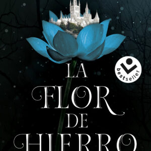 La flor de hierro (Las crónicas de la bruja negra 2)