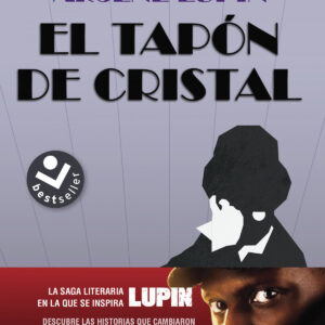 Arsène Lupin. El tapón de cristal