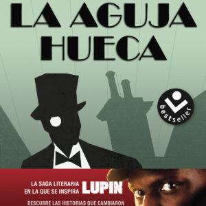 Arsène Lupin. La aguja hueca
