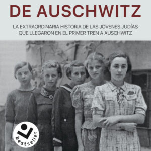 Las 999 mujeres de Auschwitz
