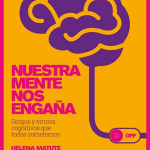 NUESTRA MENTE NOS ENGAÑA