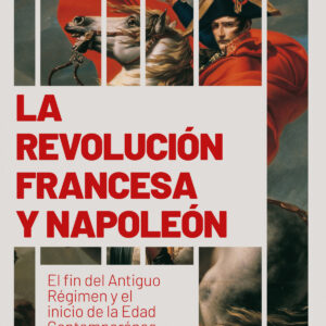 La Revolución francesa y Napoleón