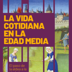 La vida cotidiana en la Edad Media