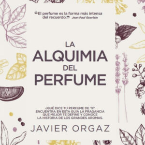 La alquimia del perfume