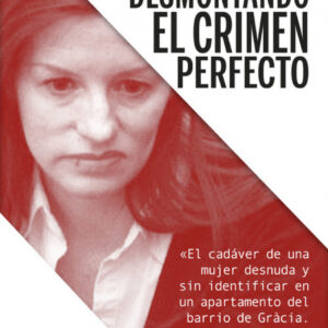 DESMONTANDO EL CRÍMEN PERFECTO