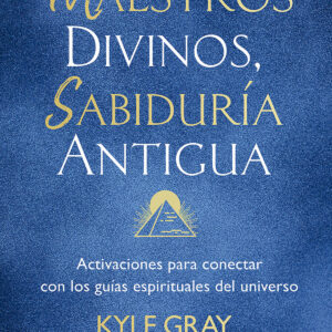 Maestros divinos, sabiduría antigua