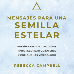 Mensajes para una semilla estelar