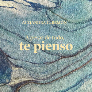 A pesar de todo, te pienso