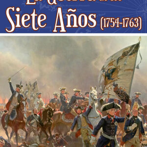 La guerra de los siete años (1754-1763)