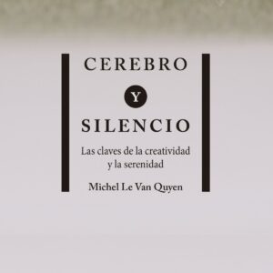 CEREBRO Y SILENCIO