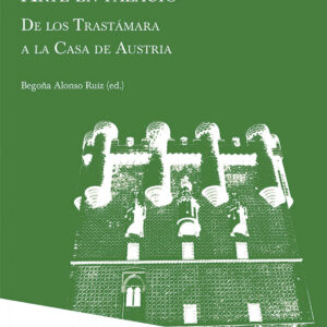 Arte en Palacio. De los Trastámara a la Casa de Austria