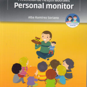 Prevención de riesgos laborales: Personal monitor
