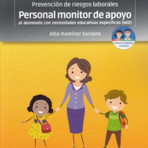 Prevención de riesgos laborales: Personal monitor de apoyo al alumnado con necesidades educativas espec¡ficas (NEE)