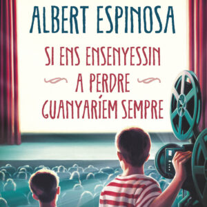 Si ens ensenyessin a perdre, guanyaríem sempre