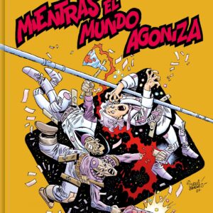 Mientras el mundo agoniza