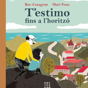 T'estimo fins a l'horitzó