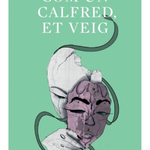 Com un calfred, et veig