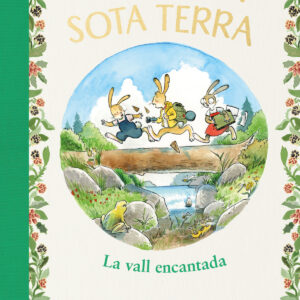 La vall encantada (La caseta sota terra 3)