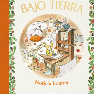 ¡Noticia bomba! (La casita bajo tierra 5)