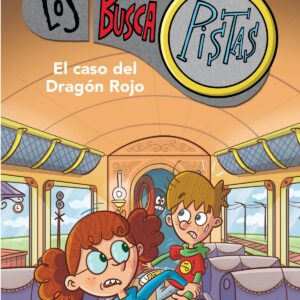 El caso del Dragón Rojo (Serie Los BuscaPistas 11)