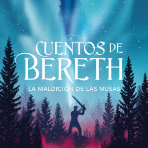 La maldición de las musas (Cuentos de Bereth 2)