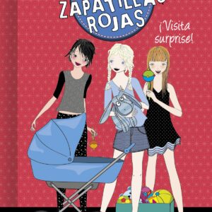 ¡Visita surprise! (Serie El Club de las Zapatillas Rojas 17)
