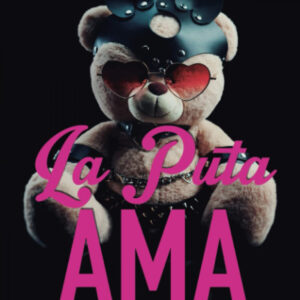 LA PUTA AMA