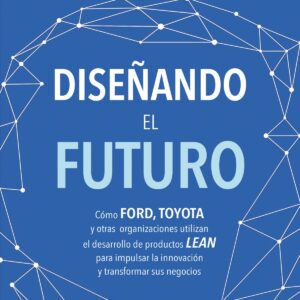 DISEÑANDO EL FUTURO