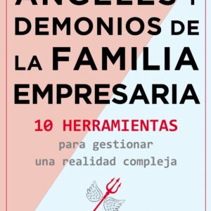 Angeles y demonios de la familia empresaria
