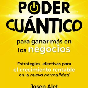 Poder cuántico para ganar más en los negocios