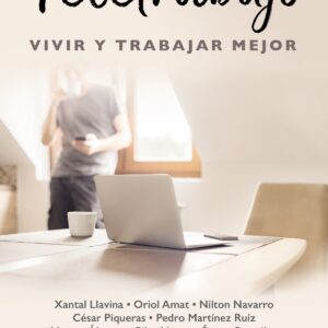 Teletrabajo: Vivir y trabajar mejor