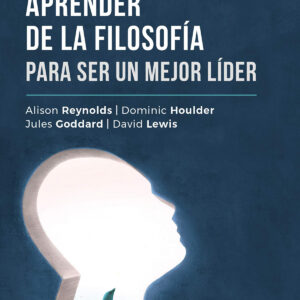QUE PUEDES APRENDER DE LA FILOSOFIA PARA SER UN MEJOR LIDER